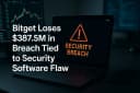 Bitget Loses $387.5M in Breach Tied to Security Software Flaw